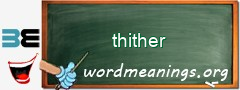 WordMeaning blackboard for thither